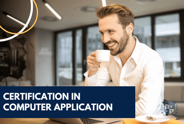 Certification in Computer Application